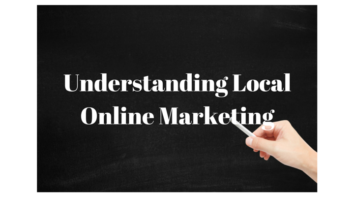 Understanding Local Online Marketing