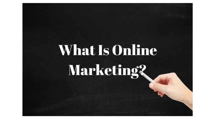 What Is Online Marketing